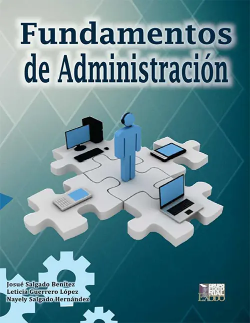 Fundamentos de Administración - 
Guerrero López, Leticia; Salgado Benítez, Josué; Salgado Hernández, Nayely